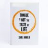 tongue is not the taste of life tongue is not the taste of life